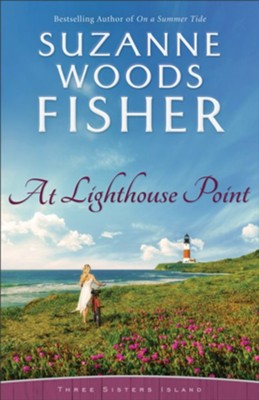 At Lighthouse Point (Three Sisters Island Book #3) - eBook  -     By: Suzanne Woods Fisher
