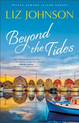 Beyond the Tides (Prince Edward Island Shores Book #1) - eBook  -     By: Liz Johnson
