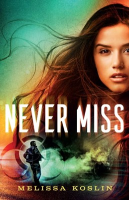 Never Miss - eBook  -     By: Melissa Koslin
