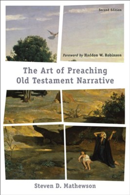 The Art of Preaching Old Testament Narrative - eBook  -     By: Steven D. Mathewson
