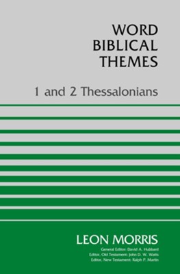 1 and 2 Thessalonians - eBook  -     Edited By: David A. Hubbard
    By: Leon Morris

