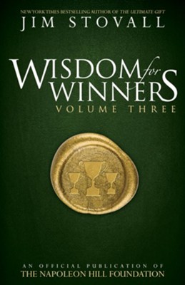 Wisdom for Winners Volume Three: An Official Publication of The Napoleon Hill Foundation - eBook  -     By: Jim Stovall
