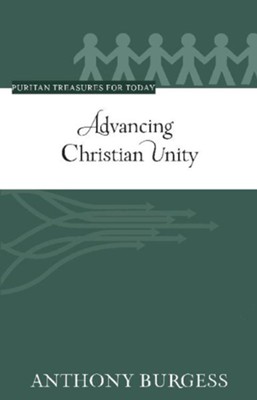 Advancing Christian Unity - eBook  -     By: Anthony Burgess
