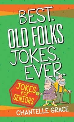 Best Old Folks Jokes Ever - eBook  -     By: Chantelle Grace
