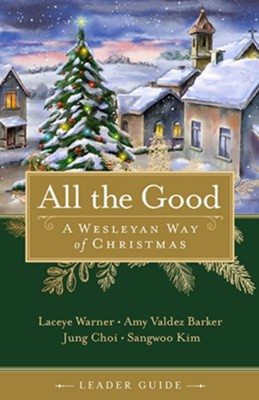 All the Good Leader Guide - eBook  -     By: Laceye Warner, Amy Valdez Barker, Jung Choi, Sangwoo Kim
