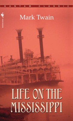 Life on the Mississippi - eBook  -     By: Mark Twain
