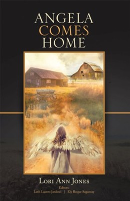 Angela Comes Home - eBook  -     Edited By: Lucero Jardinel, Ely Roque Sagansay
    By: Lori Ann Jones
