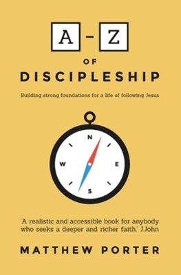 A-Z of Discipleship - eBook  -     By: Matthew Porter
