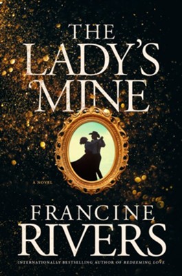 The Lady's Mine - eBook  -     By: Francine Rivers
