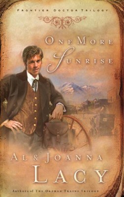 One More Sunrise - eBook  -     By: Al Lacy, JoAnna Lacy
