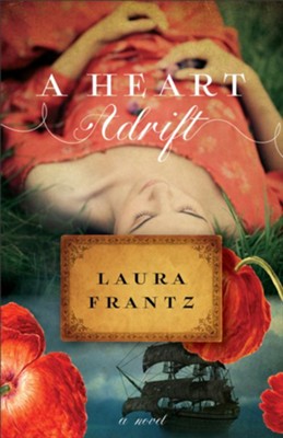 A Heart Adrift: A Novel - eBook  -     By: Laura Frantz
