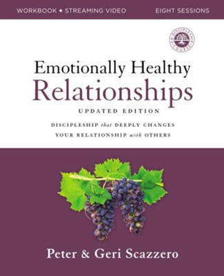 Emotionally Healthy Relationships Workbook plus Streaming Video, Updated Edition: Discipleship that Deeply Changes Your Relationship with Others - eBook  -     By: Pete Scazzero, Geri Scazzero
