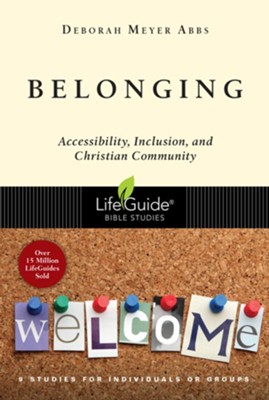 Belonging: Accessibility, Inclusion, and Christian Community - eBook  -     By: Deborah Meyer Abbs
