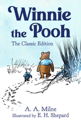 Winnie the Pooh: The Classic Edition - eBook  -     By: A.A. Milne
    Illustrated By: E.H. Shepard, Diego Jourdan Pereira
