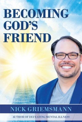 Becoming God's Friend - eBook  -     By: Nick Griemsmann
