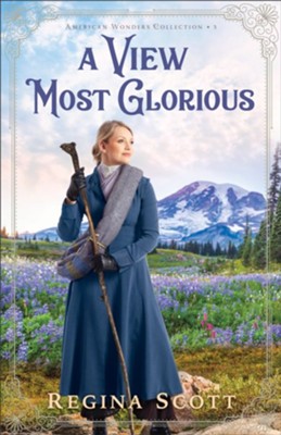 A View Most Glorious (American Wonders Collection Book #3) - eBook  -     By: Regina Scott
