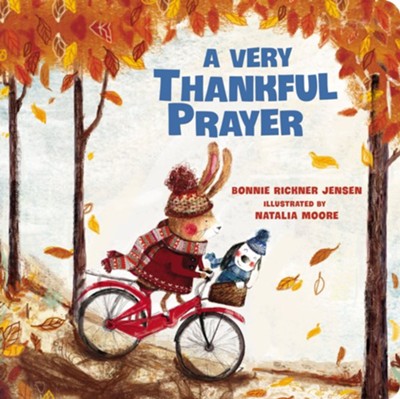 A Very Thankful Prayer - eBook  -     By: Bonnie Rickner Jensen
    Illustrated By: Natalia Moore
