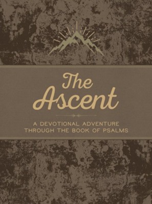 The Ascent: A Devotional Adventure Through the Book of Psalms - eBook  -     By: John Greco
