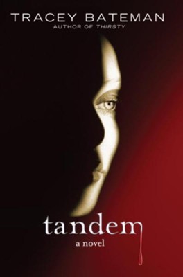 Tandem: A Novel - eBook  -     By: Tracey Bateman
