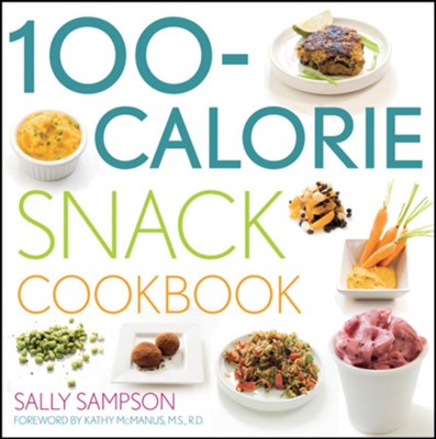 100-Calorie Snack Cookbook - eBook  -     By: Sally Sampson
