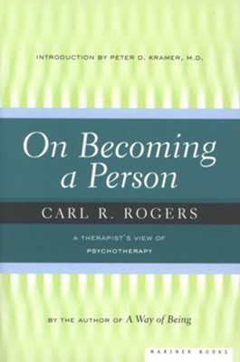 On Becoming A Person: A Therapist's View of Psychotherapy - eBook  -     By: Carl R. Rogers, Peter D. Kramer
