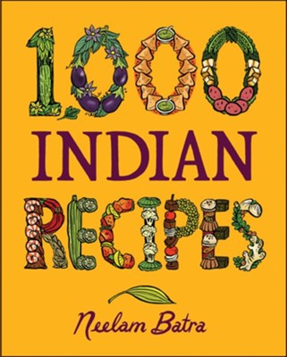 1,000 Indian Recipes - eBook  -     By: Neelam Batra
