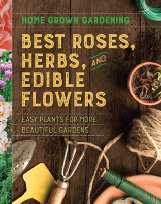 Best Roses, Herbs, And Edible Flowers - eBook  -     By: Houghton Mifflin Harcourt
