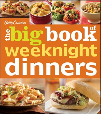 Betty Crocker The Big Book Of Weeknight Dinners - eBook  - 