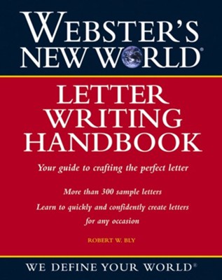 Webster's New World Letter Writing Handbook - eBook  -     By: Robert W. Bly

