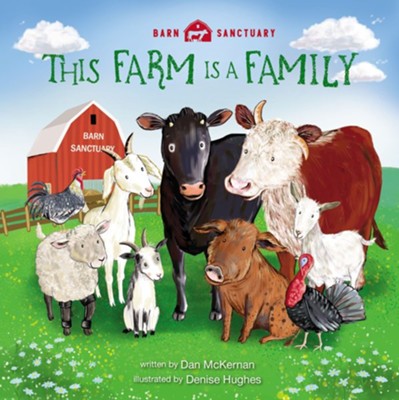 a This Farm Is a Family - eBook  -     By: Dan Mckernan
    Illustrated By: Denise Hughes
