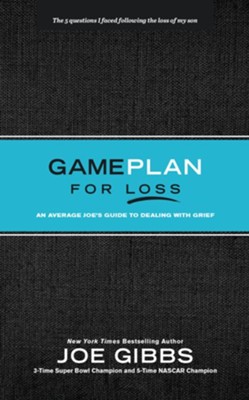 Game Plan for Loss: An Average Joe's Guide to Dealing with Grief - eBook  -     By: Joe Gibbs
