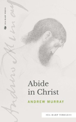 Abide in Christ - eBook  -     By: Andrew Murray
