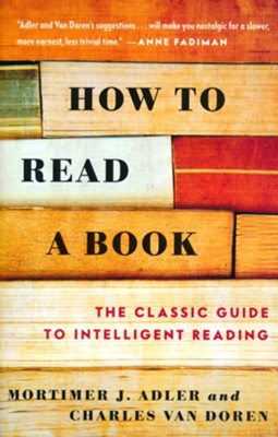 How to Read a Book, Revised   -     By: Mortimer Jerome Adler, Charles Van Doren
