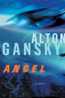 Angel: A Novel - eBook  -     By: Alton Gansky
