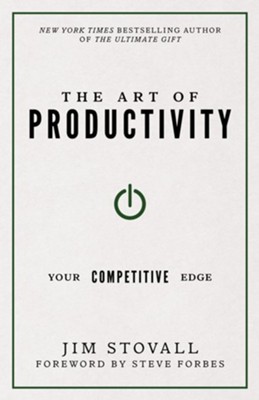 The Art of Productivity: Your Competitive Edge - eBook  -     By: Jim Stovall
