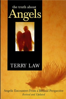 The Truth About Angels: Angelic Encounters from a Biblical Perspective / Revised - eBook  -     By: Terry Law

