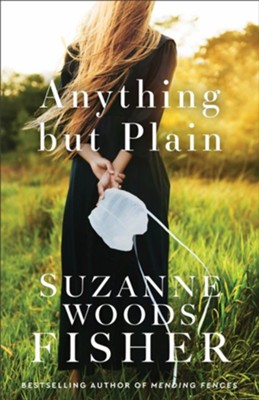 Anything but Plain - eBook  -     By: Suzanne Woods Fisher
