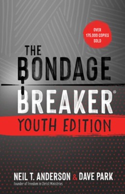 The Bondage Breaker Youth Edition: Updated for Today's Teen - eBook  -     By: Neil T. Anderson
