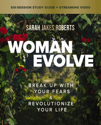 Woman Evolve Study Guide plus Streaming Video: Break Up with Your Fears and Revolutionize Your Life - eBook  -     By: Sarah Jakes Roberts
