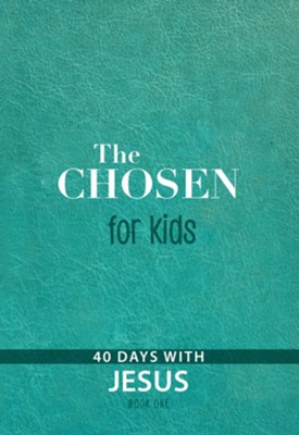 The Chosen for Kids - Book One: 40 Days with Jesus - eBook  - 