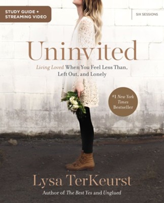 Uninvited Study Guide plus Streaming Video: Living Loved When You Feel Less Than, Left Out, and Lonely - eBook  -     By: Lysa TerKeurst
