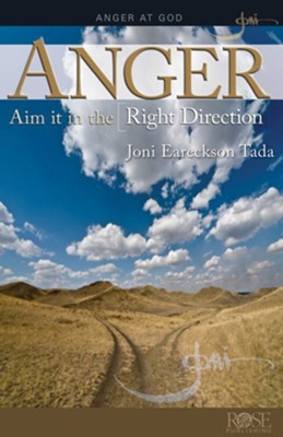 Anger: Aim It in the Right Direction - eBook  -     By: Joni Eareckson Tada
