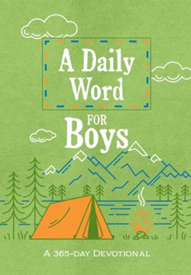 A Daily Word for Boys: A 365-day Devotional - eBook  -     By: BroadStreet Publishing Group LLC
