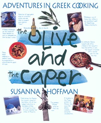 The Olive and the Caper: Adventures in Greek Cooking / Digital original - eBook  -     By: Susanna Hoffman

