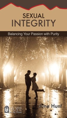 Sexual Integrity: Balancing Your Passion with Purity - eBook  -     By: June Hunt
