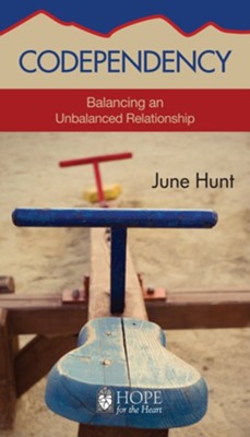 Codependency: Balancing an Unbalanced Relationship - eBook  - 