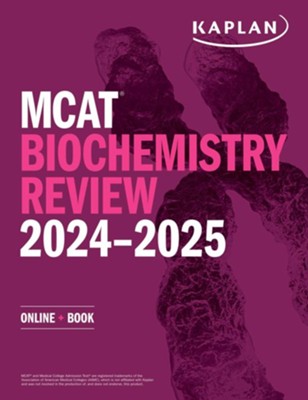 MCAT Biochemistry Review 2024-2025: Online + Book - eBook  -     By: Kaplan Test Prep

