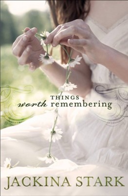 Things Worth Remembering - eBook  -     By: Jackina Stark
