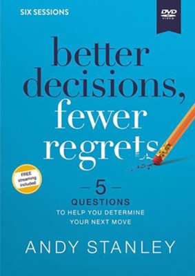 Better Decisions, Fewer Regrets DVD Study  -     By: Andy Stanley
