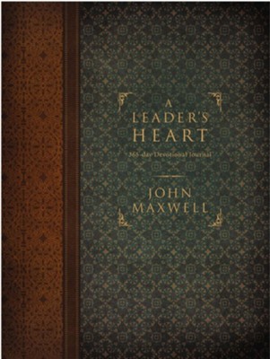 A Leader's Heart: 365-Day Devotional Journal - eBook  -     By: John C. Maxwell
